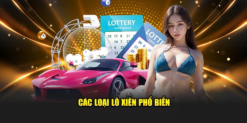 Các loại lô xiên phổ biến