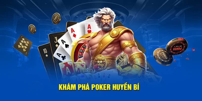 Khám phá poker huyền bí 